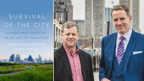 Survival of the City: Edward Glaeser and David Cutler in Conversation