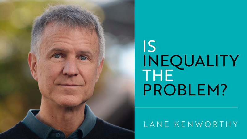 Lane Kenworthy headshot next to teal cover of his new book, 'Is Inequality the Problem?'